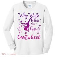 Why Walk When You Can Cartwheel Gymnastics Play Girl Top Kids Long Sleeve Shirt thumb 0
