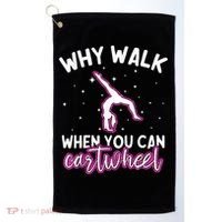 Why Walk When You Can Cartwheel Rainbow Tumbling Funny Girl Golf Towel thumb 0