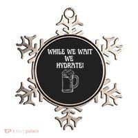 While We Wait We Hydrate Dats Money Dude Yard Pimp Ornament thumb 0