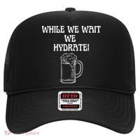 While We Wait We Hydrate Dats Money Dude Yard Pimp Hat thumb 0
