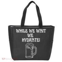 While We Wait We Hydrate Dats Money Dude Yard Pimp Tote Bag thumb 0