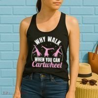 Why Walk When You Can Cartwheel Gymnastics Gymnast Women's Tank Top thumb 2