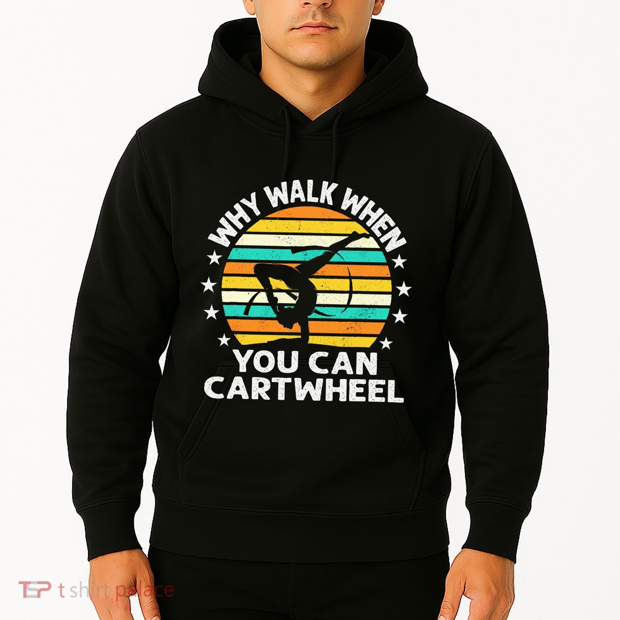 Why Walk When You Cartwheel Gymnastics Women Hoodie