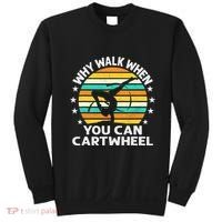 Why Walk When You Cartwheel Gymnastics Women Sweatshirt thumb 0