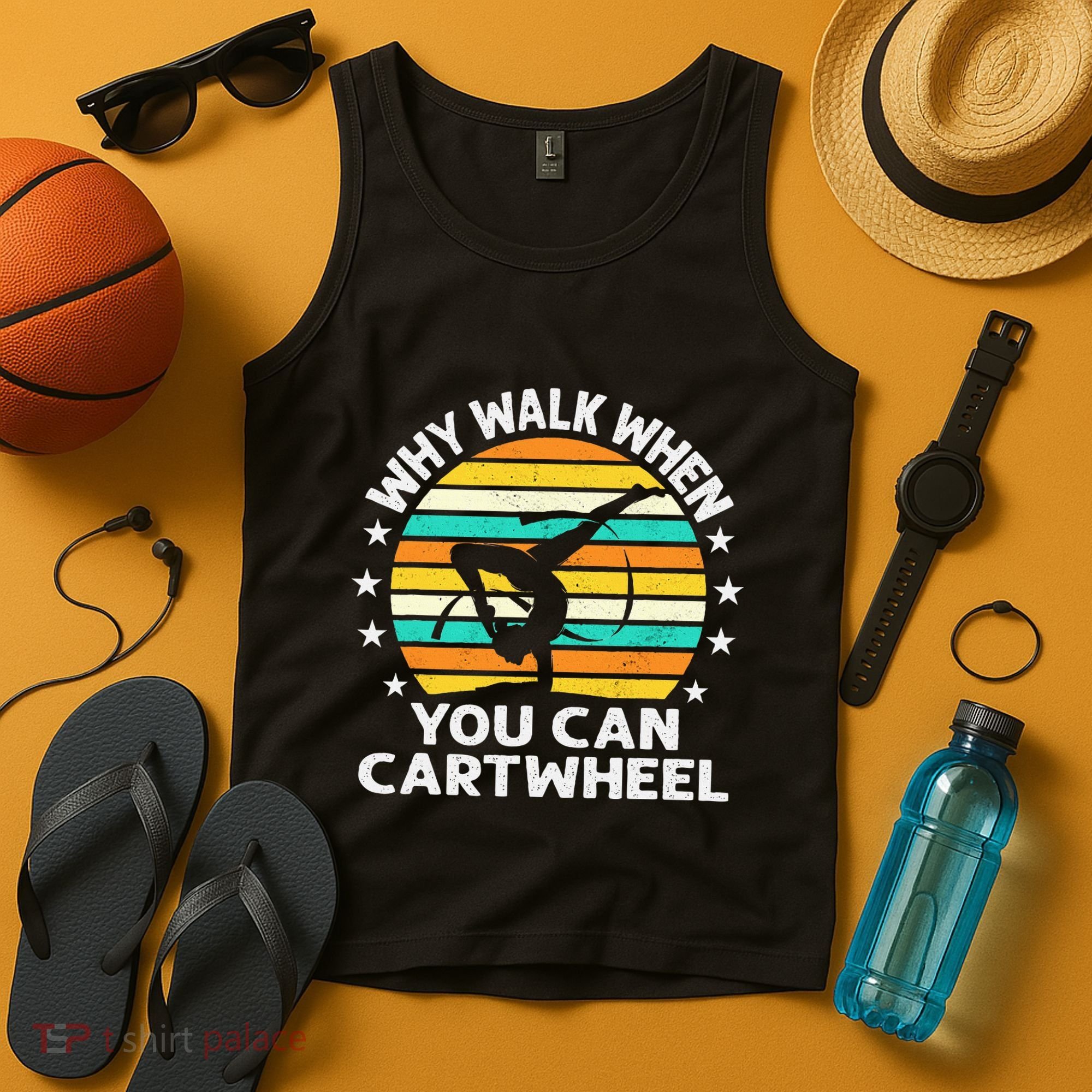 Why Walk When You Cartwheel Gymnastics Women Tank Top