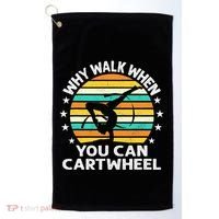 Why Walk When You Cartwheel Gymnastics Women Golf Towel thumb 0