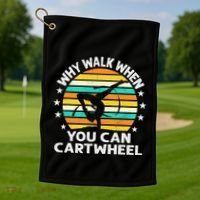Why Walk When You Cartwheel Gymnastics Women Golf Towel thumb 1