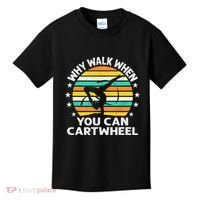 Why Walk When You Cartwheel Gymnastics Women Kids T-Shirt thumb 0