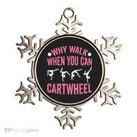 Why Walk When You Can Cartwheel Gymnastics Gymnast Ornament thumb 0