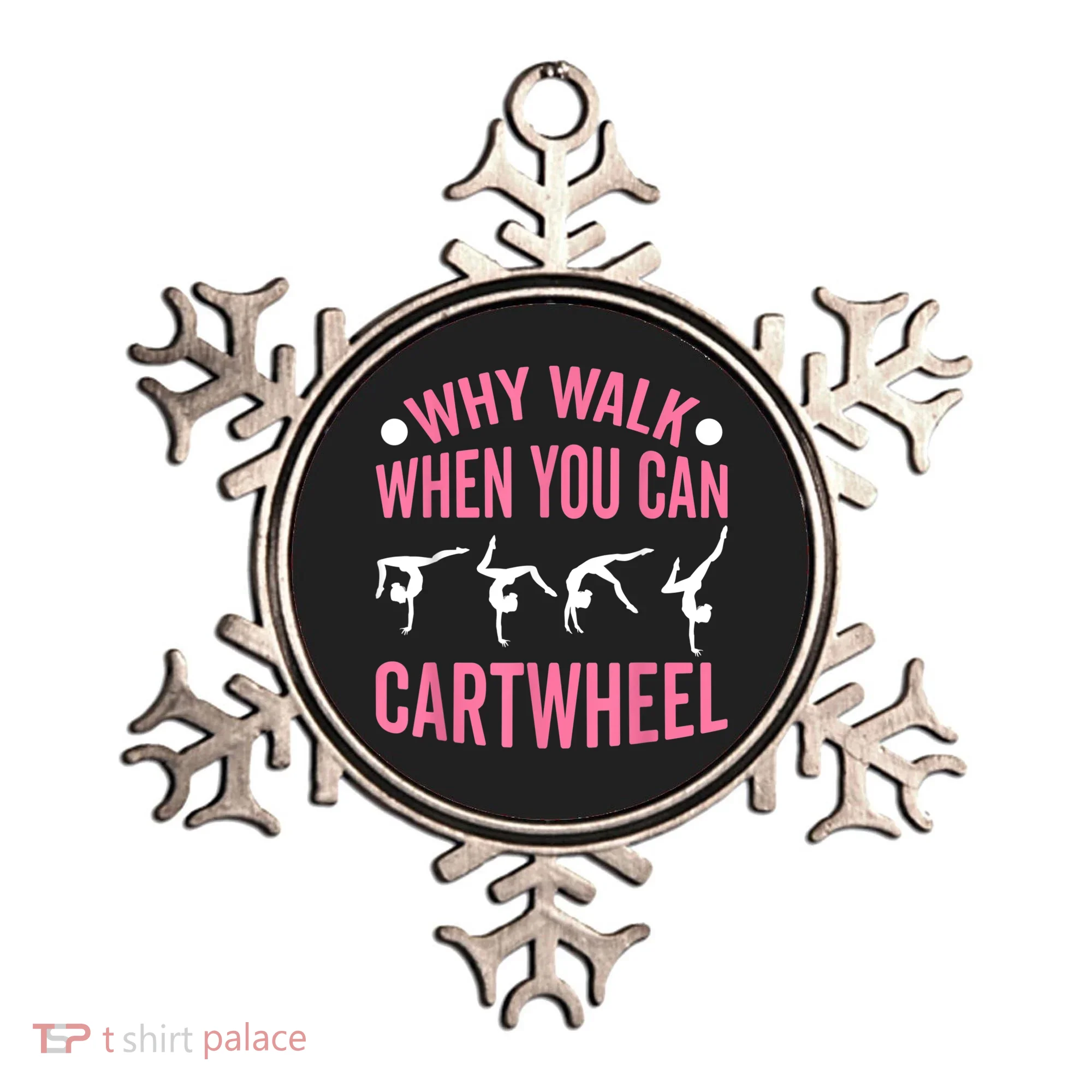 Why Walk When You Can Cartwheel Gymnastics Gymnast Ornament