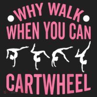 Why Walk When You Can Cartwheel Gymnastics Gymnast Hat thumb 2
