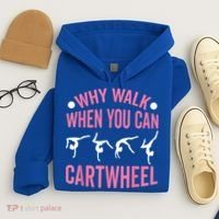 Why Walk When You Can Cartwheel Gymnastics Gymnast Hoodie thumb 4