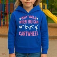 Why Walk When You Can Cartwheel Gymnastics Gymnast Kids Hoodie thumb 3