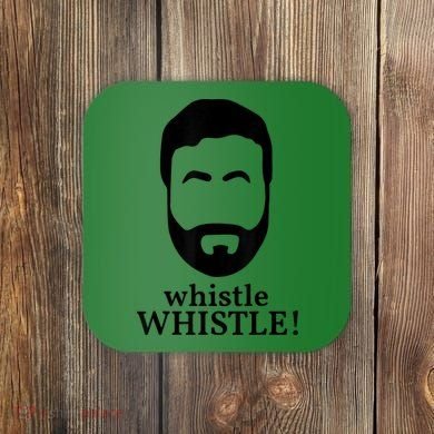 Whistle Whistle Coaster