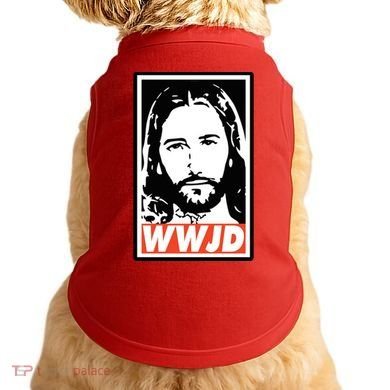 WWJD What Would Jesus Do Poster Design Doggie Tank