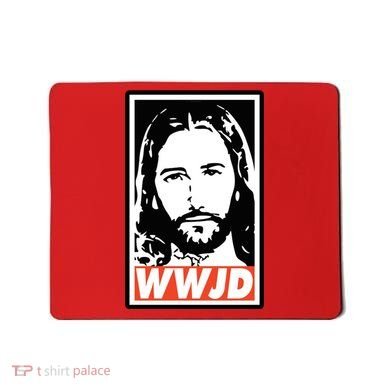 WWJD What Would Jesus Do Poster Design Mousepad