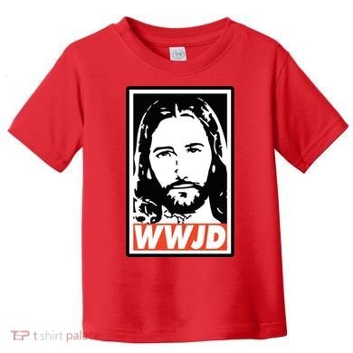 WWJD What Would Jesus Do Poster Design Toddler T-Shirt