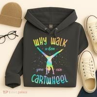 Why Walk When You Can Cartwheel Gymnastic Colorful Hoodie thumb 4