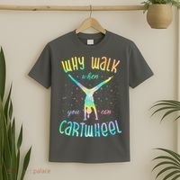Why Walk When You Can Cartwheel Gymnastic Colorful T-Shirt thumb 2