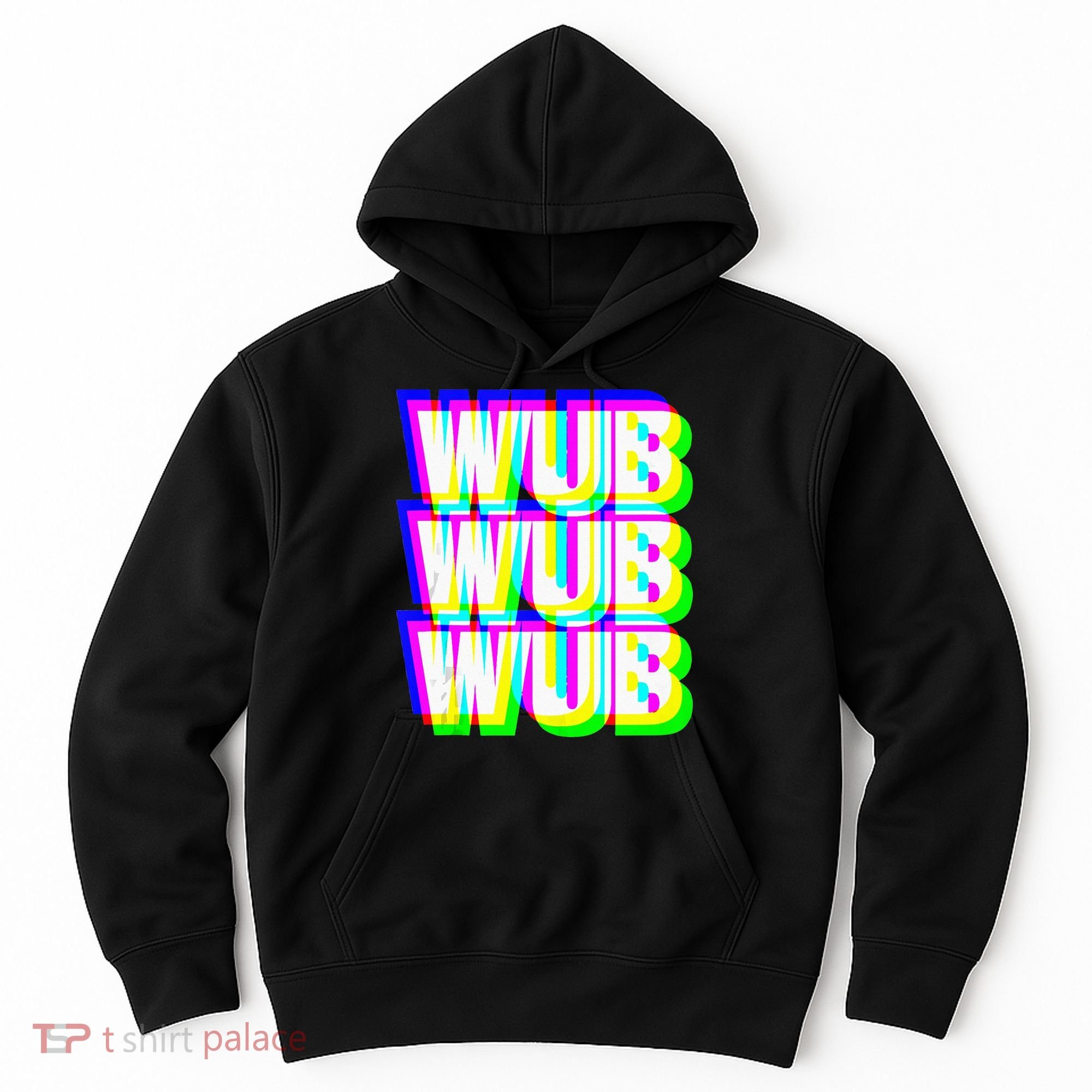 Wub Wub Wub Dubstep Techno Rave EDM Music DJ Festival Raver Hoodie
