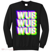 Wub Wub Wub Dubstep Techno Rave EDM Music DJ Festival Raver Sweatshirt thumb 0