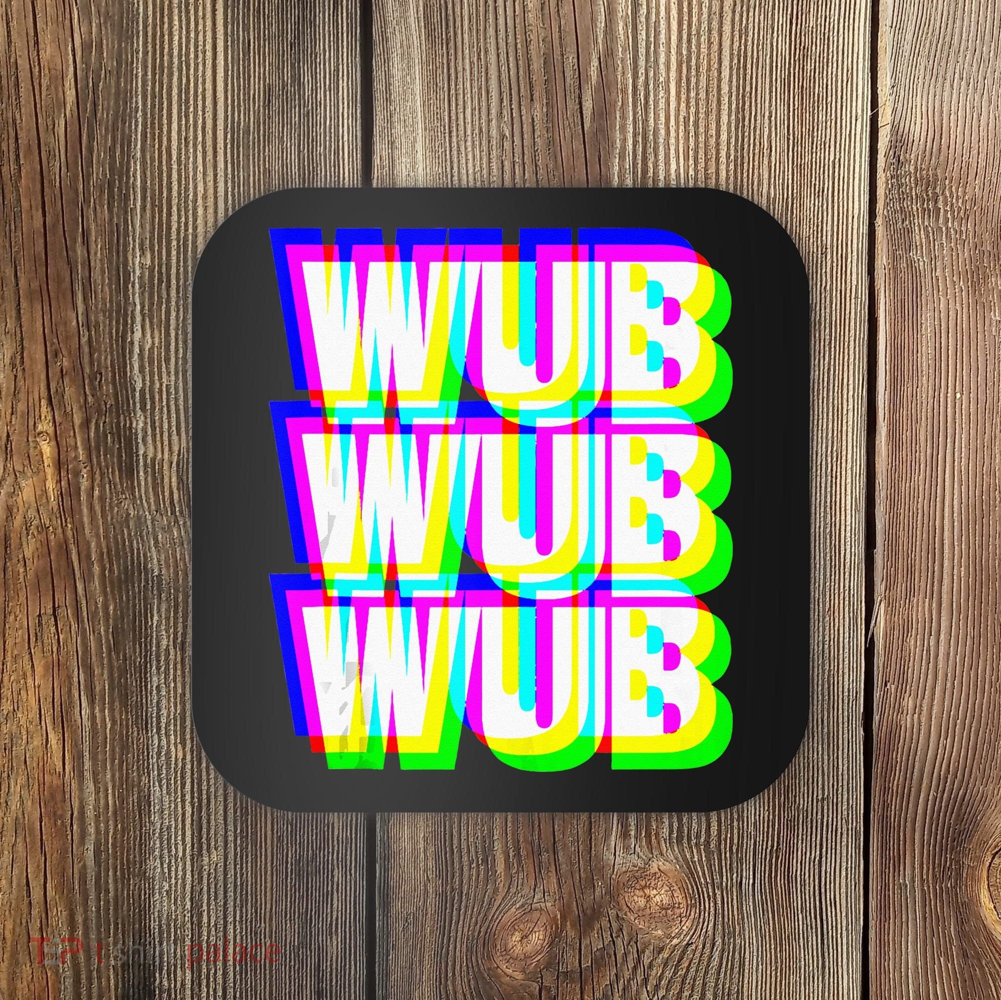 Wub Wub Wub Dubstep Techno Rave EDM Music DJ Festival Raver Coaster