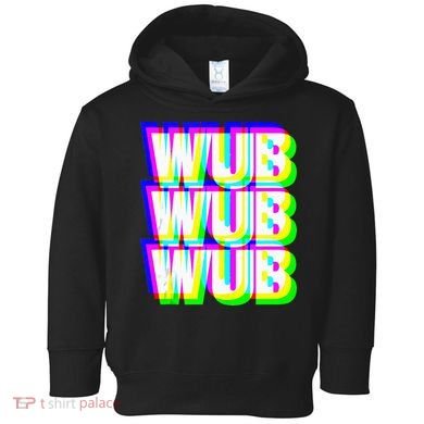 Wub Wub Wub Dubstep Techno Rave EDM Music DJ Festival Raver Toddler Hoodie