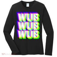 Wub Wub Wub Dubstep Techno Rave EDM Music DJ Festival Raver Women's Long Sleeve Shirt thumb 0