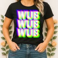 Wub Wub Wub Dubstep Techno Rave EDM Music DJ Festival Raver Women's T-Shirt thumb 2