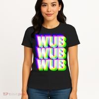 Wub Wub Wub Dubstep Techno Rave EDM Music DJ Festival Raver Women's T-Shirt thumb 4