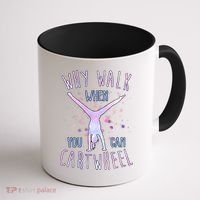 Why Walk When You Can Cartwheel Gymnastic Coffee Mug thumb 1