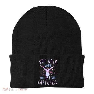 Why Walk When You Can Cartwheel Gymnastic Beanie