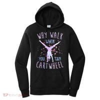 Why Walk When You Can Cartwheel Gymnastic Women's Hoodie thumb 0
