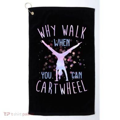 Why Walk When You Can Cartwheel Gymnastic Golf Towel