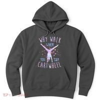 Why Walk When You Can Cartwheel Gymnastic Hoodie thumb 0