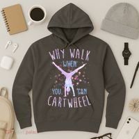 Why Walk When You Can Cartwheel Gymnastic Hoodie thumb 3
