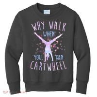 Why Walk When You Can Cartwheel Gymnastic Kids Sweatshirt thumb 0