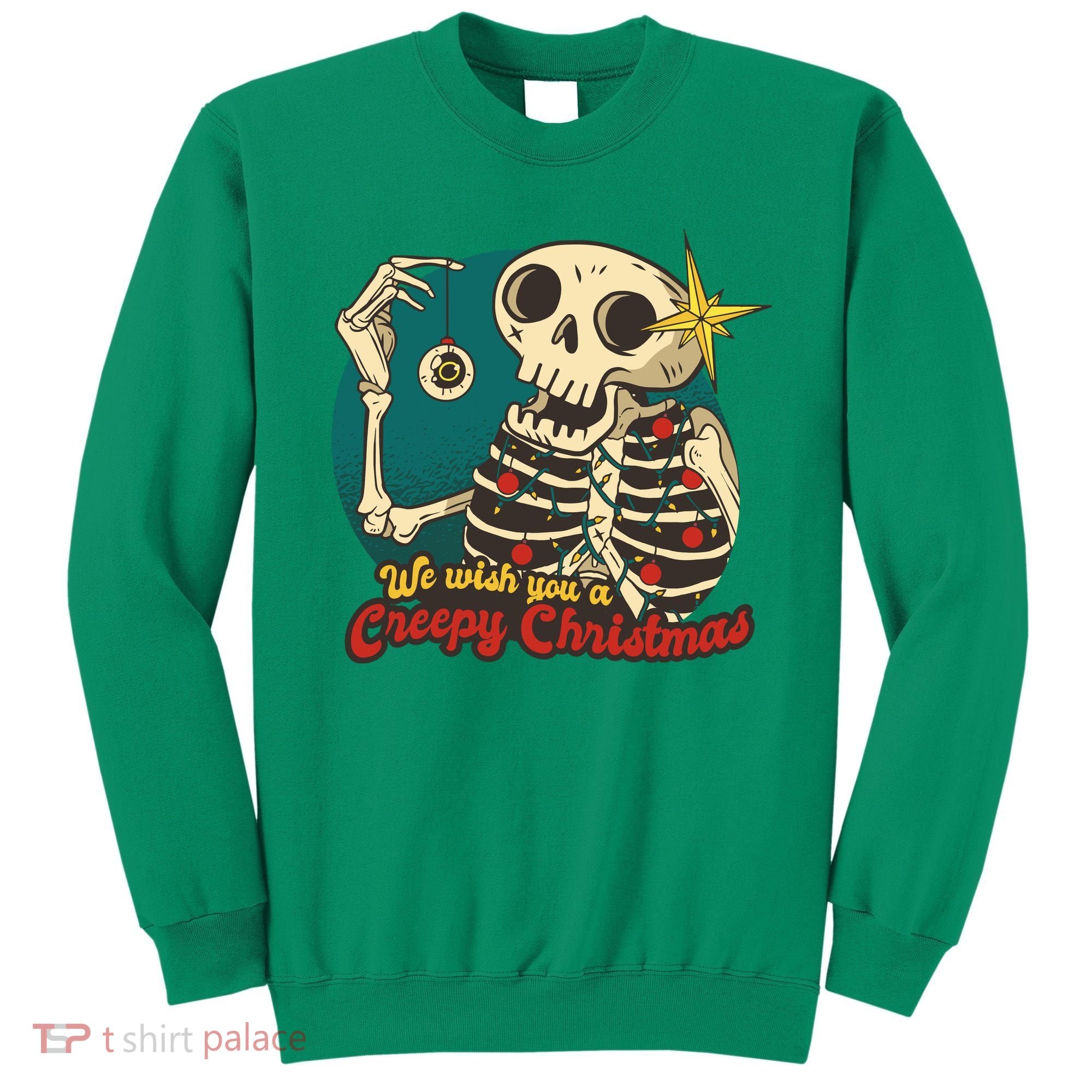 We Wish You A Creepy Christmas Sweatshirt