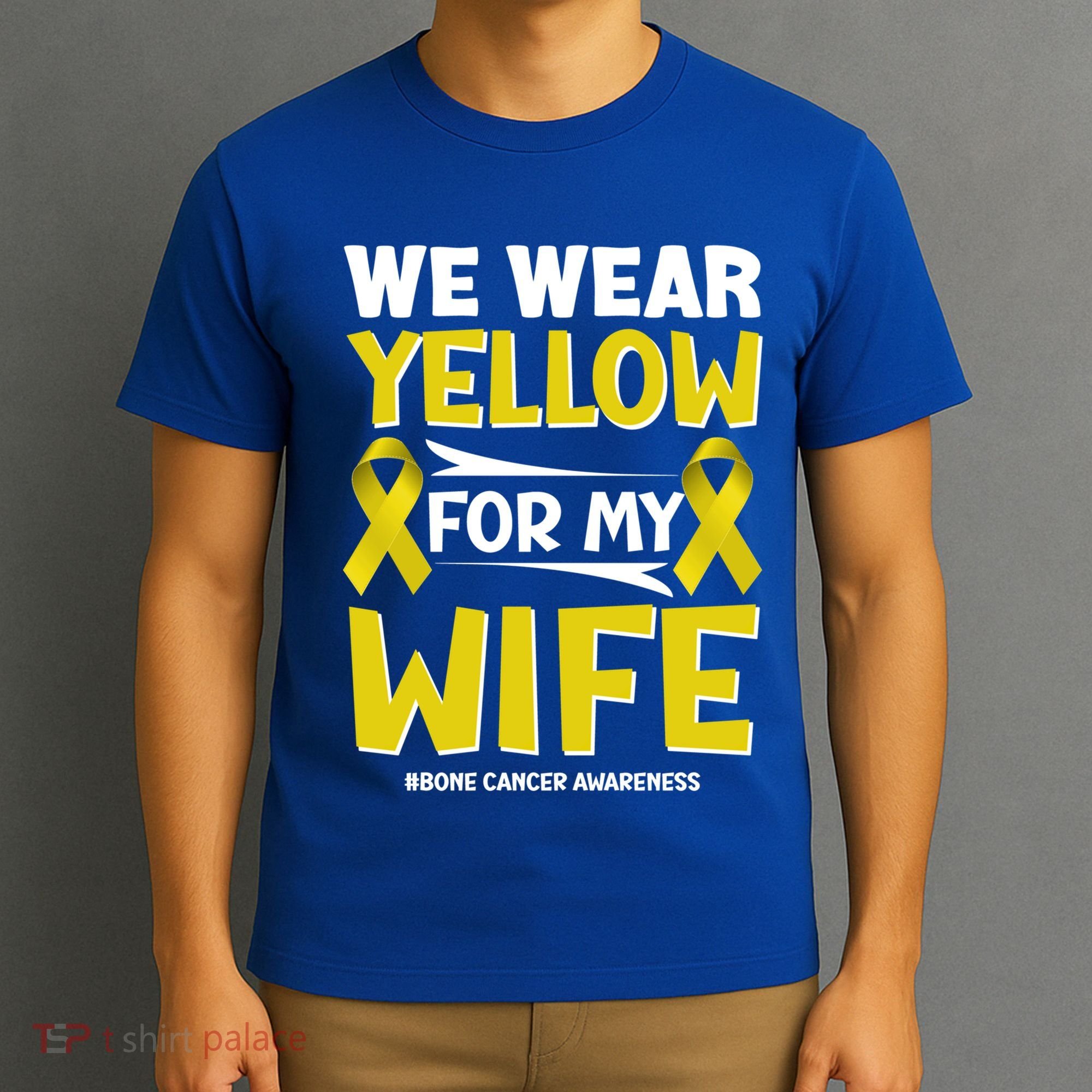 We Wear Yellow For My Wife! Bone Cancer Awareness Sarcoma Gift T-Shirt