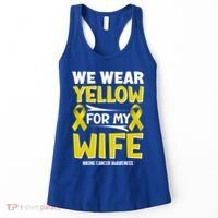 We Wear Yellow For My Wife! Bone Cancer Awareness Sarcoma Gift Women's Tank Top thumb 0