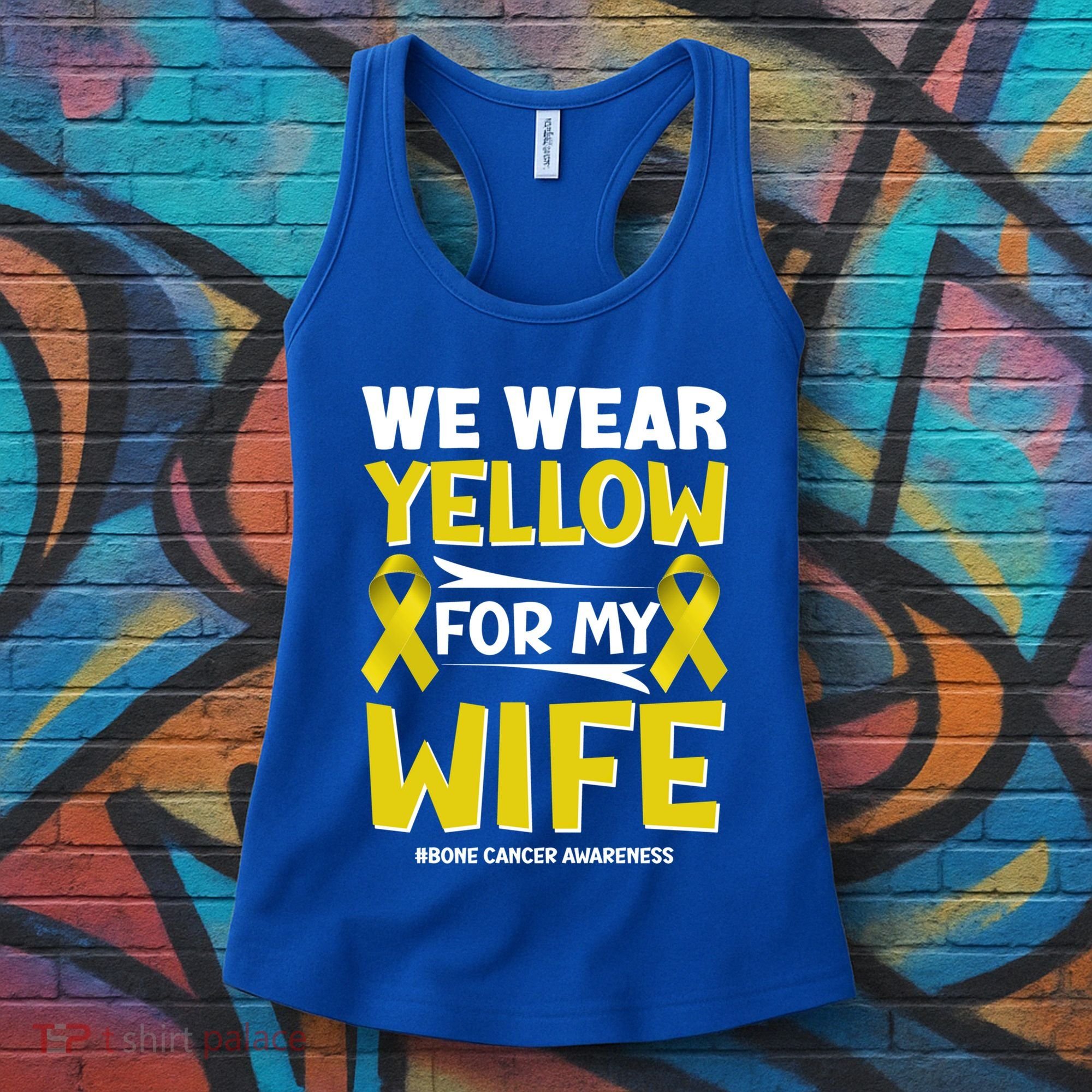 We Wear Yellow For My Wife! Bone Cancer Awareness Sarcoma Gift Women's Tank Top