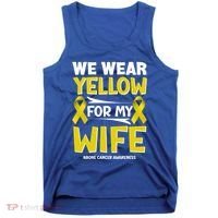 We Wear Yellow For My Wife! Bone Cancer Awareness Sarcoma Gift Tank Top thumb 0