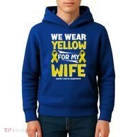 We Wear Yellow For My Wife! Bone Cancer Awareness Sarcoma Gift Kids Hoodie thumb 4