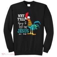 Women Why Y'all Trying To Test The Jesus In Me Funny Chicken Sweatshirt thumb 0