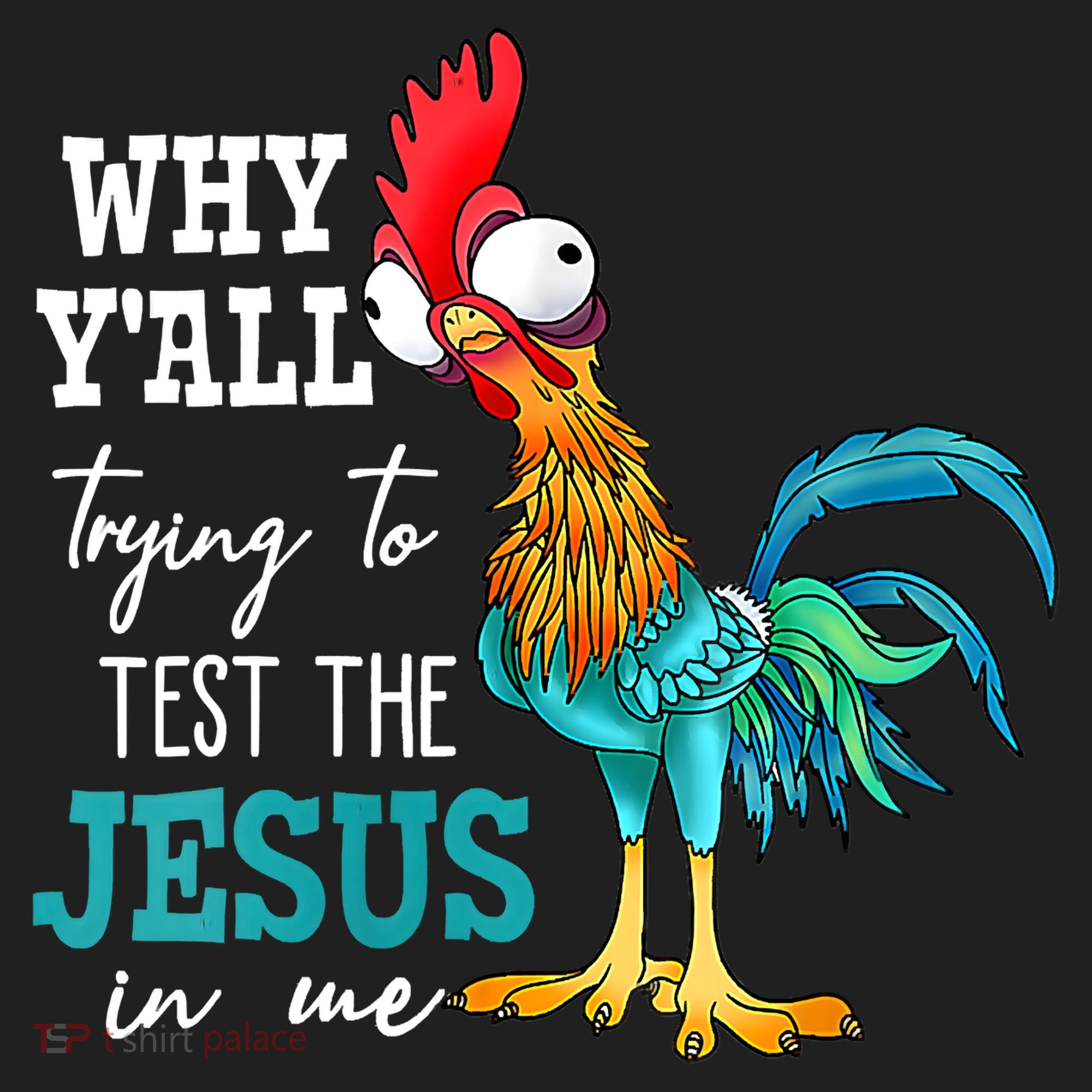 Women Why Y'all Trying To Test The Jesus In Me Funny Chicken Hat