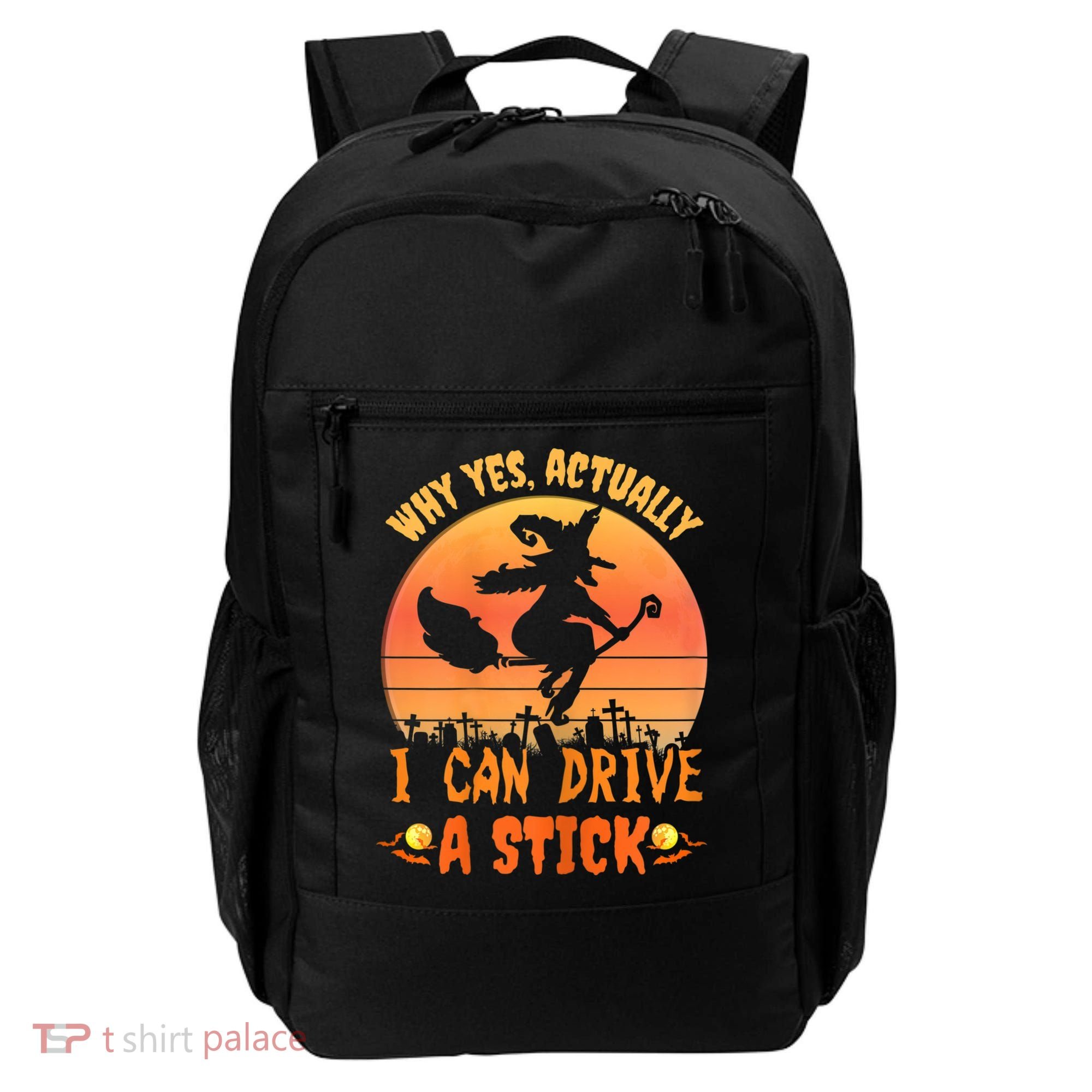 Womens Why Yes Actually I Can Drive A Stick Halloween Witch Spooky Backpack
