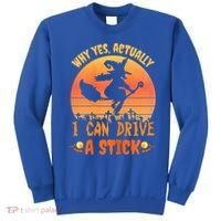 Womens Why Yes Actually I Can Drive A Stick Halloween Witch Spooky Sweatshirt thumb 0