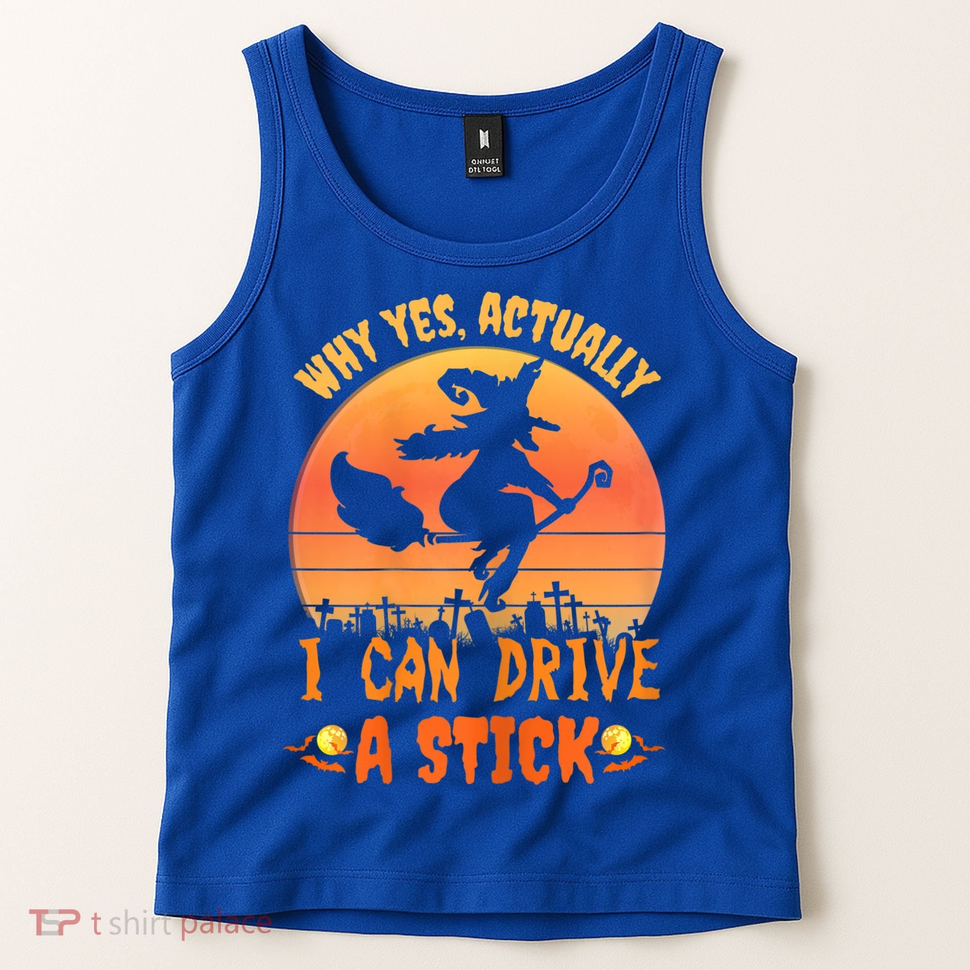 Womens Why Yes Actually I Can Drive A Stick Halloween Witch Spooky Tank Top