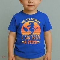 Womens Why Yes Actually I Can Drive A Stick Halloween Witch Spooky Toddler T-Shirt thumb 2