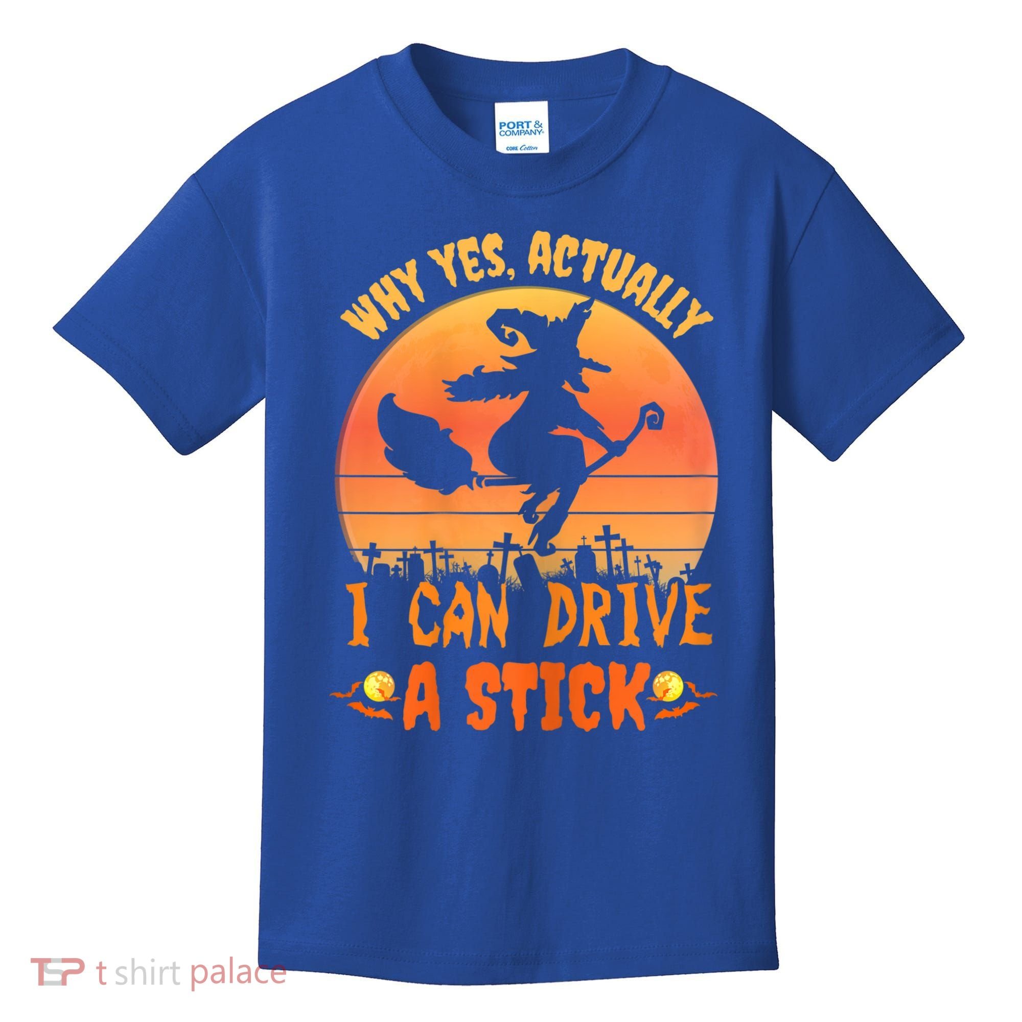 Womens Why Yes Actually I Can Drive A Stick Halloween Witch Spooky Kids T-Shirt